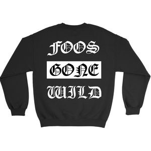 Foos Gone Wild Merch Black Crew Neck Sweatshirt